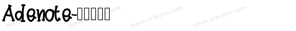 Adenote字体转换