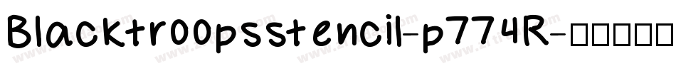 Blacktroopsstencil-p774R字体转换