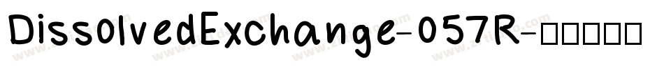 DissolvedExchange-057R字体转换