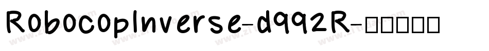 RobocopInverse-d992R字体转换
