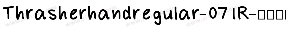 Thrasherhandregular-071R字体转换