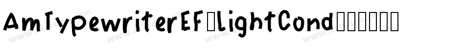 AmTypewriterEF-LightCond字体转换