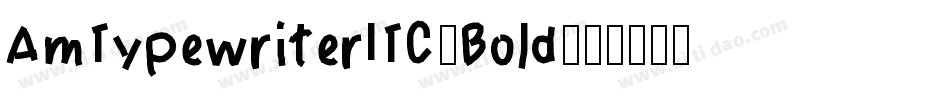 AmTypewriterITC-Bold字体转换