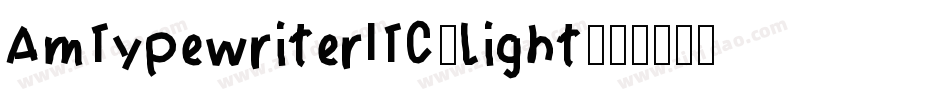 AmTypewriterITC-Light字体转换