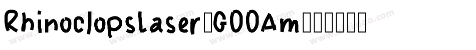 RhinoclopsLaser-GOOAm字体转换