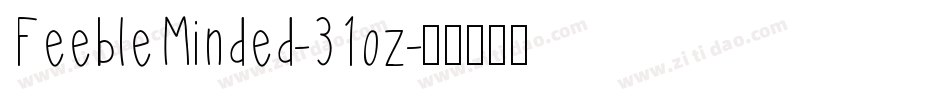 FeebleMinded-31oz字体转换
