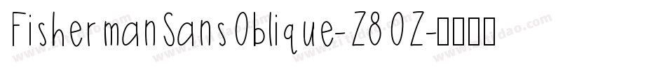 FishermanSansOblique-Z8OZ字体转换