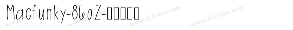 Macfunky-86oZ字体转换
