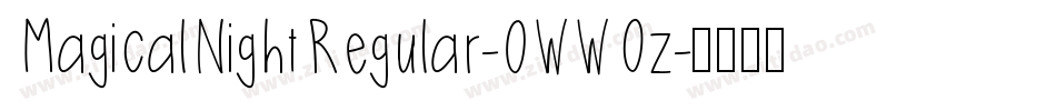 MagicalNightRegular-0WWOz字体转换