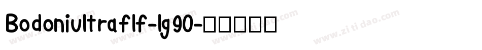 Bodoniultraflf-lg90字体转换