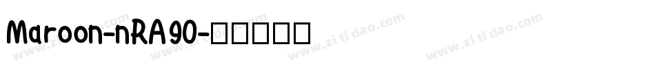 Maroon-nRA90字体转换