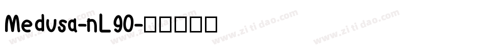Medusa-nL90字体转换