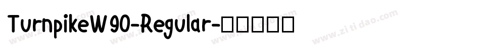 TurnpikeW90-Regular字体转换
