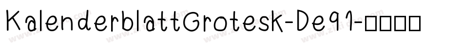 KalenderblattGrotesk-De91字体转换