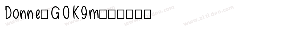 Donne-GOK9m字体转换