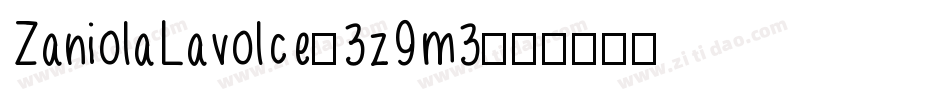 ZaniolaLavolce-3z9m3字体转换