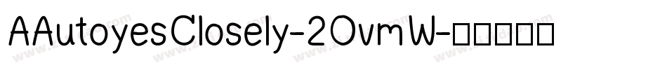 AAutoyesClosely-2OvmW字体转换