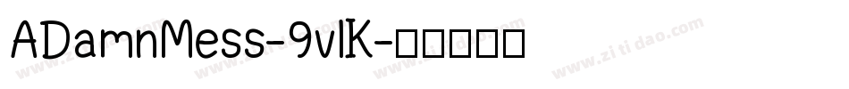 ADamnMess-9vlK字体转换