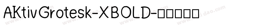 AKtivGrotesk-XBOLD字体转换