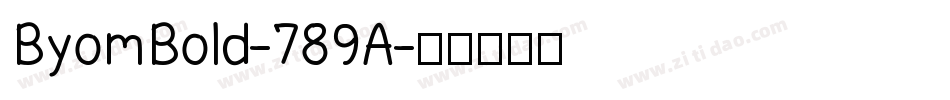 ByomBold-789A字体转换