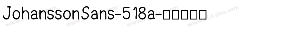 JohanssonSans-518a字体转换