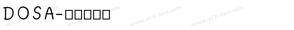 DOSA字体转换