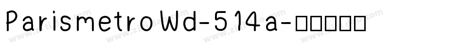 ParismetroWd-514a字体转换