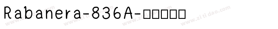 Rabanera-836A字体转换