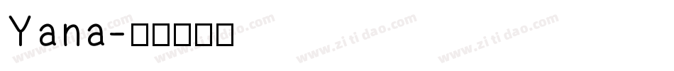 Yana字体转换