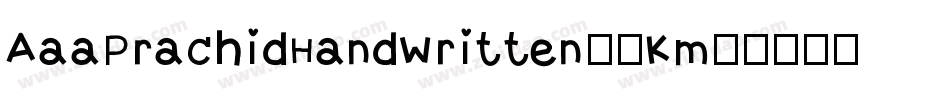 AaaPrachidHandWritten-0Km9字体转换