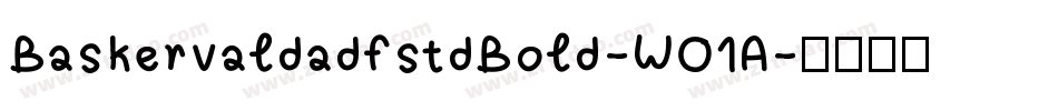 BaskervaldadfstdBold-W01A字体转换