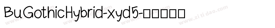 BuGothicHybrid-xyd5字体转换