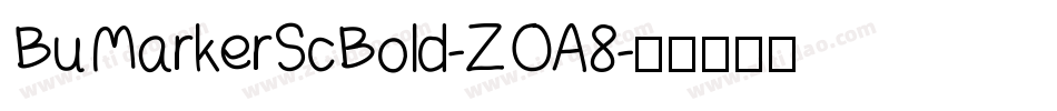 BuMarkerScBold-ZOA8字体转换