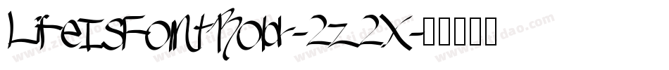 LifeIsFontBold-2z2X字体转换 LifeIsFontBold-2z2X字体转换