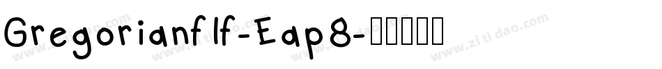 Gregorianflf-Eap8字体转换