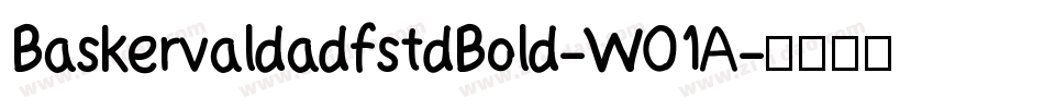 BaskervaldadfstdBold-W01A字体转换