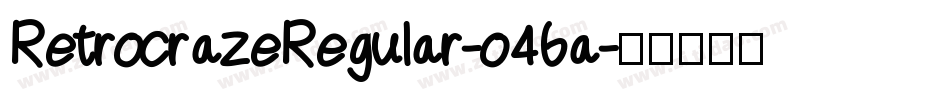 RetrocrazeRegular-o46a字体转换
