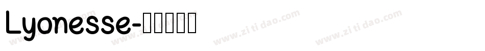 Lyonesse字体转换