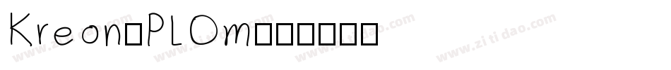 Kreon-PLOm字体转换