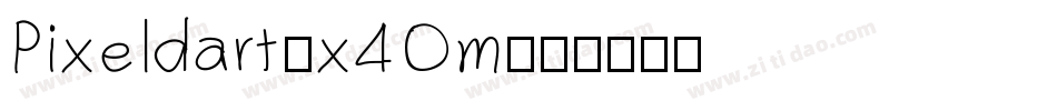 Pixeldart-x4Om字体转换