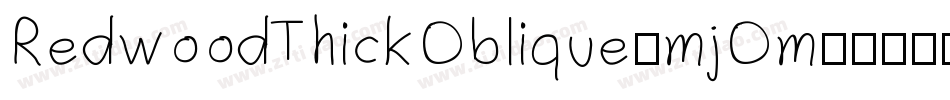 RedwoodThickOblique-mjOm字体转换