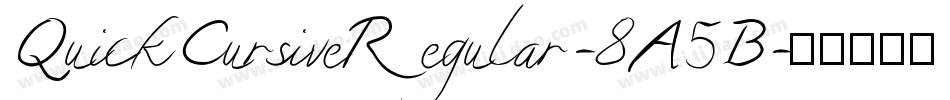 QuickCursiveRegular-8A5B字体转换