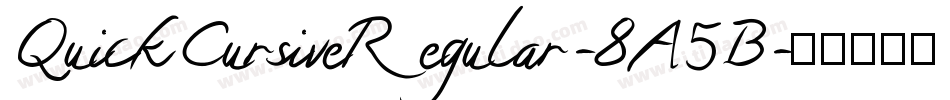 QuickCursiveRegular-8A5B字体转换