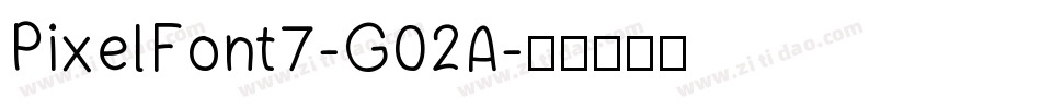 PixelFont7-G02A字体转换