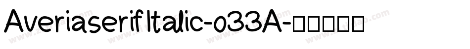 AveriaserifItalic-o33A字体转换