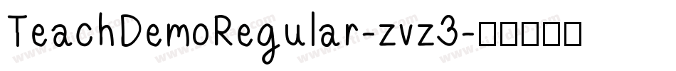 TeachDemoRegular-zvz3字体转换
