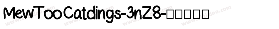 MewTooCatdings-3nZ8字体转换