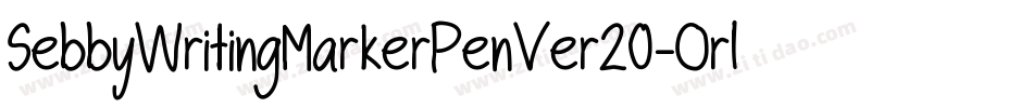 SebbyWritingMarkerPenVer20-Orl4字体转换