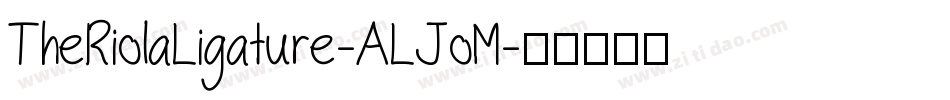 TheRiolaLigature-ALJoM字体转换