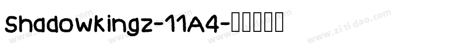 Shadowkingz-11A4字体转换
